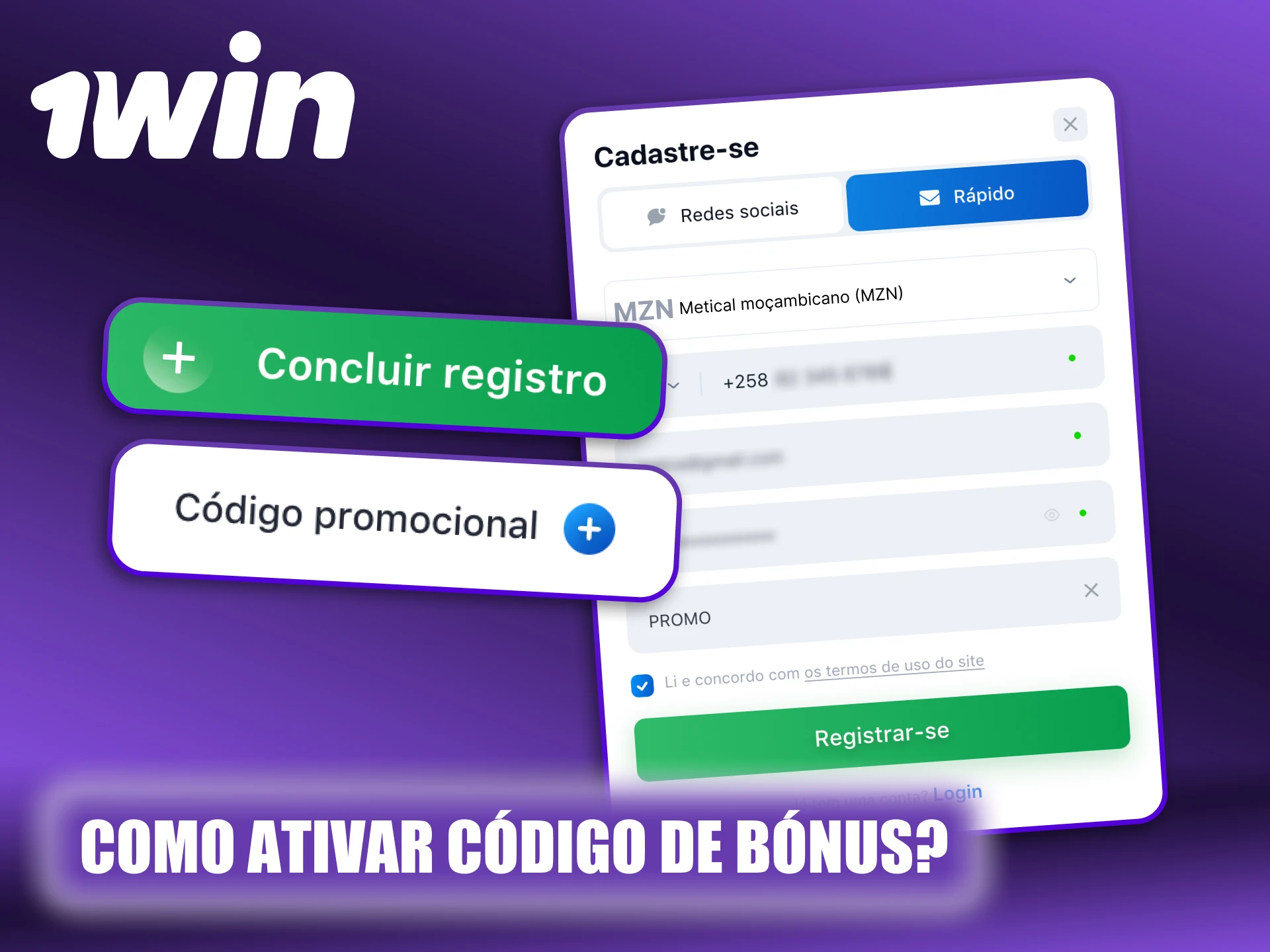 Ativar um código de bónus 1Win quando se registar.